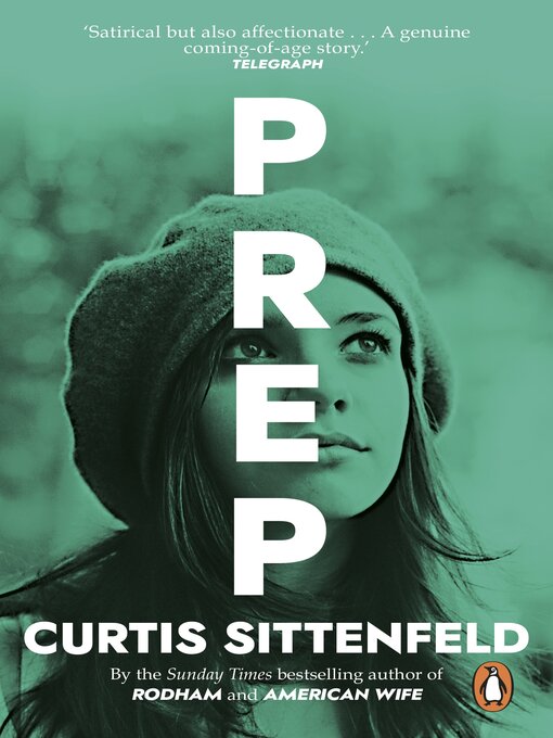 Title details for Prep by Curtis Sittenfeld - Wait list